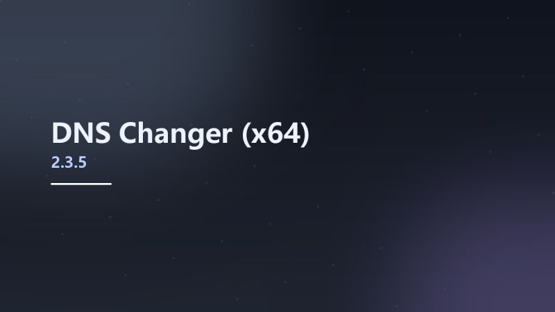 __DNS Changer 2.3.5 (x64)资源下载地址_百度网盘迅雷BT-360自学网