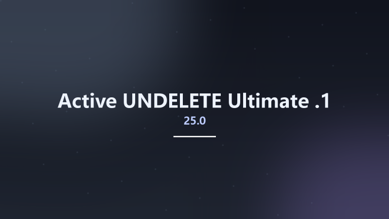 Active UNDELETE Ultimate 25.0.1资源下载地址_百度网盘迅雷BT-360自学网