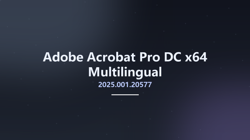 办公应用_Win64_Adobe Acrobat Pro DC 2024.003.20180 x64 Multilingual资源下载地址_百度网盘迅雷BT-360自学网