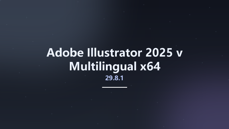 Adobe Illustrator 2025 v29.2.1 Multilingual x64资源下载地址_百度网盘迅雷BT-360自学网
