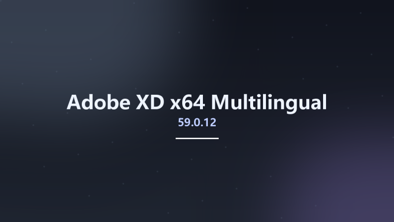 图形开发_Win64_Adobe XD 57.1.12 x64 Multilingual资源下载地址_百度网盘迅雷BT-360自学网