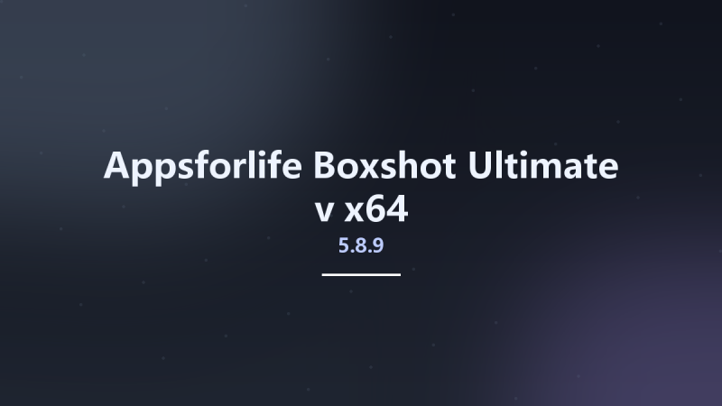Appsforlife Boxshot Ultimate v5.8.8 x64资源下载地址_百度网盘迅雷BT-360自学网