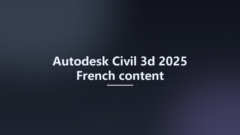 Autodesk Civil 3d 2025 French content资源下载地址_百度网盘迅雷BT-360自学网