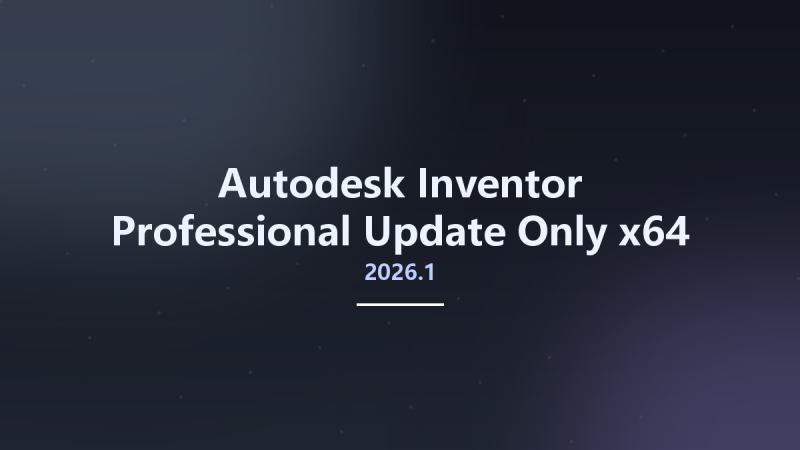 工程行业_Win64_Autodesk Inventor Professional 2025.2.1 Update Only x64资源下载地址_百度网盘迅雷BT-360自学网