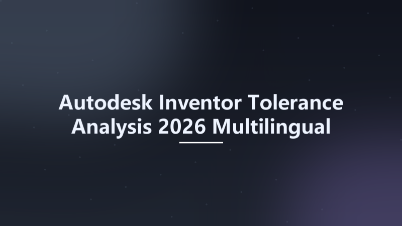 Autodesk Inventor Tolerance Analysis 2026 Multilingual x64资源下载地址_百度网盘迅雷BT-360自学网