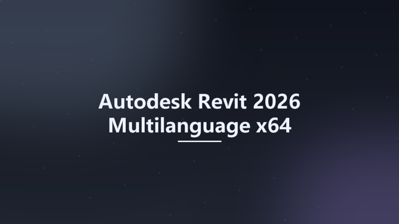 Autodesk Revit 2026 Multilanguage x64资源下载地址_百度网盘迅雷BT-360自学网