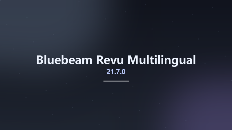 Bluebeam Revu 21.6.0 Multilingual资源下载地址_百度网盘迅雷BT-360自学网