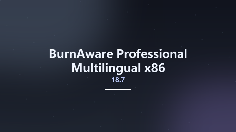 BurnAware Professional 18.5 Multilingual x86资源下载地址_百度网盘迅雷BT-360自学网