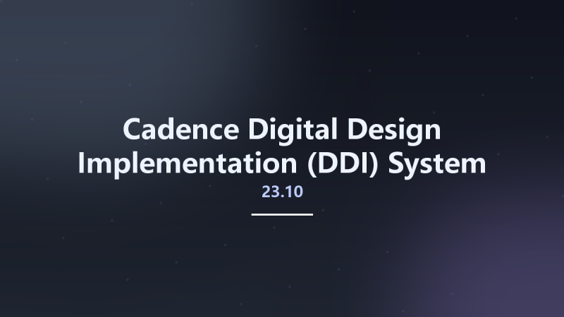 Cadence Digital Design Implementation (DDI) System 23.10.000资源下载地址_百度网盘迅雷BT-360自学网