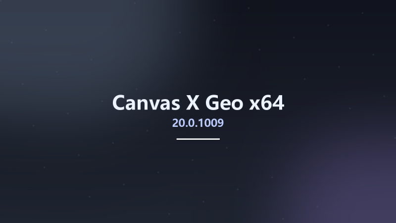 Canvas X Geo 20.0.1009 x64资源下载地址_百度网盘迅雷BT-360自学网