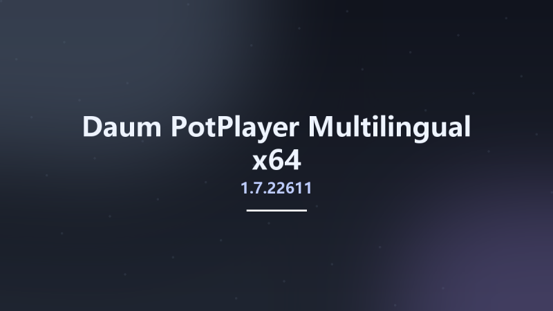 常用软件_Win64_Daum PotPlayer 1.7.22071 Multilingual x64资源下载地址_百度网盘迅雷BT-360自学网