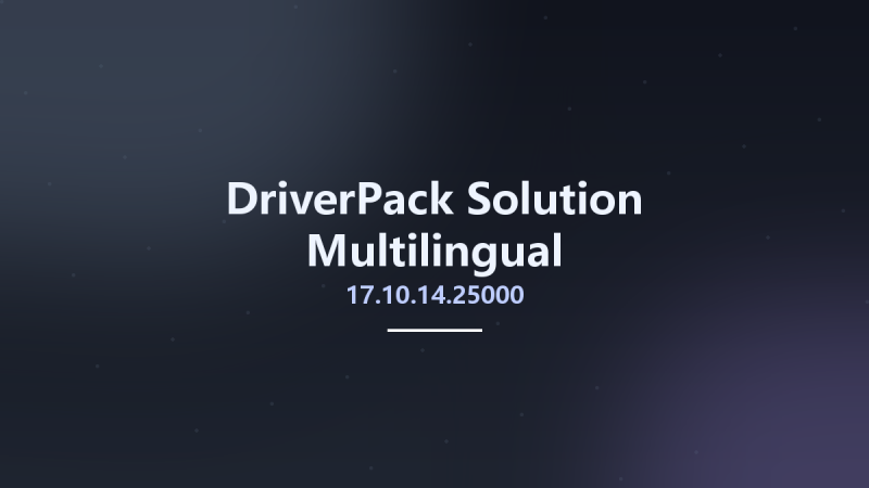 DriverPack Solution 17.10.14.25000 Multilingual资源下载地址_百度网盘迅雷BT-360自学网