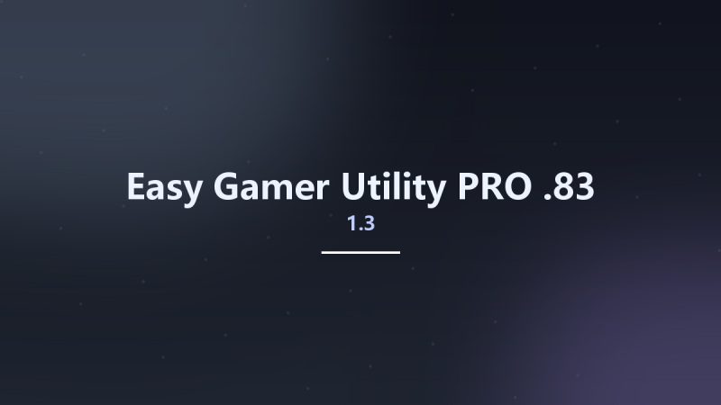 Easy Gamer Utility PRO 1.3.83资源下载地址_百度网盘迅雷BT-360自学网