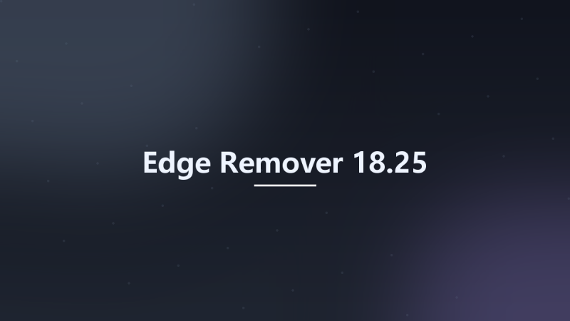 Edge Remover 18.25资源下载地址_百度网盘迅雷BT-360自学网