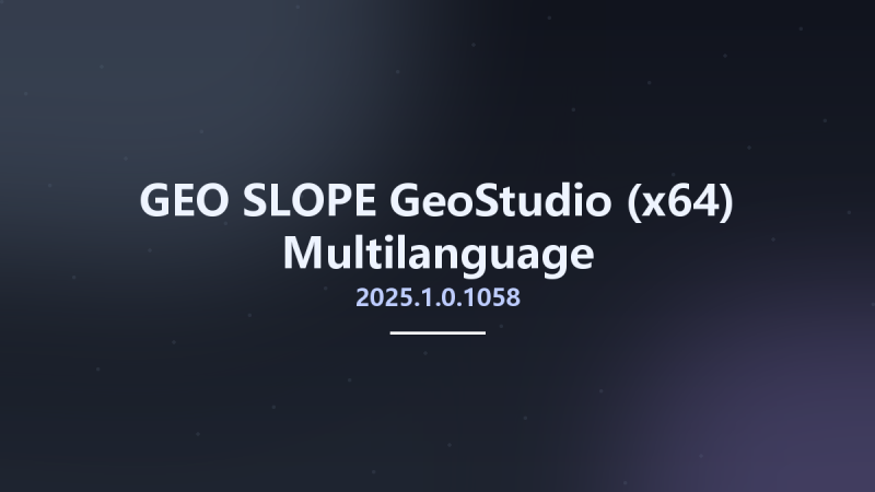 工程行业_Win64_GEO-SLOPE GeoStudio 2022.1 v11.4.2.250 (x64) Multilanguage资源下载地址_百度网盘迅雷BT-360自学网