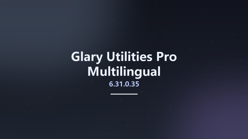 Glary Utilities Pro 6.21.0.25 Multilingual资源下载地址_百度网盘迅雷BT-360自学网
