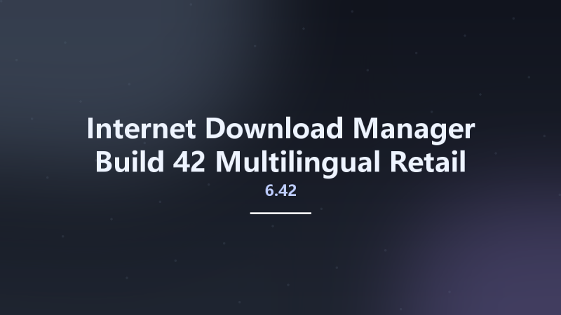 Internet Download Manager 6.42 Build 42 Multilingual Retail资源下载地址_百度网盘迅雷BT-360自学网