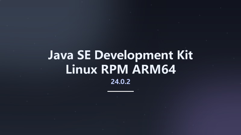 Java SE Development Kit 23.0.2 Linux RPM ARM64资源下载地址_百度网盘迅雷BT-360自学网