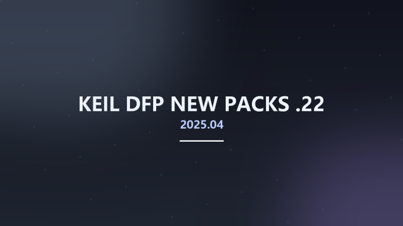 KEIL DFP NEW PACKS 2025.04.22资源下载地址_百度网盘迅雷BT-360自学网