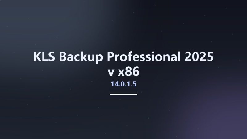 KLS Backup Professional 2025 v14.0.2.7-360自学网