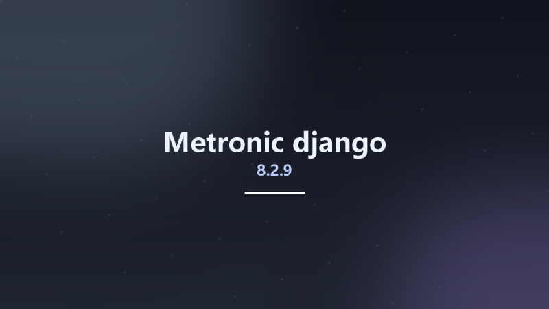 Metronic 8.2.9 django资源下载地址_百度网盘迅雷BT-360自学网