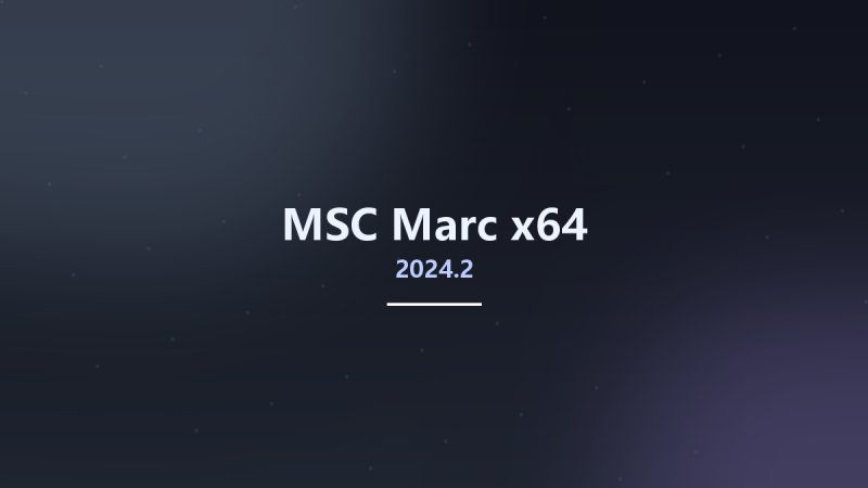 工程行业_Win64_MSC Marc 2024.1 x64资源下载地址_百度网盘迅雷BT-360自学网