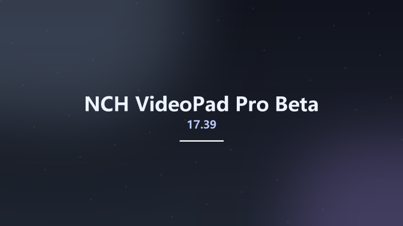 NCH VideoPad Pro 17.39 Beta资源下载地址_百度网盘迅雷BT-360自学网
