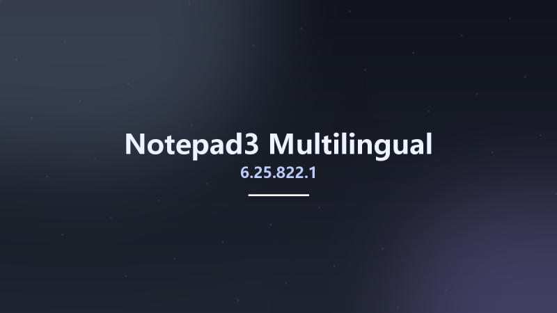 Notepad3 6.25.822.1 Multilingual资源下载地址_百度网盘迅雷BT-360自学网