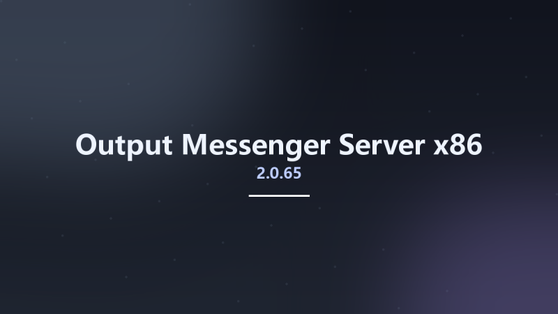 Output Messenger Server 2.0.62 x86资源下载地址_百度网盘迅雷BT-360自学网