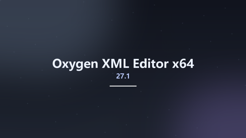 Oxygen XML Editor 27.1 x64资源下载地址_百度网盘迅雷BT-360自学网