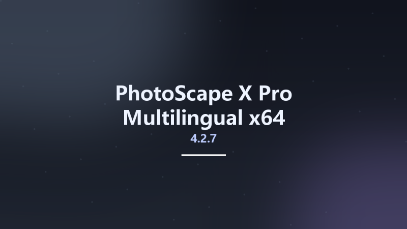 PhotoScape X Pro 4.2.6 Multilingual x64资源下载地址_百度网盘迅雷BT-360自学网