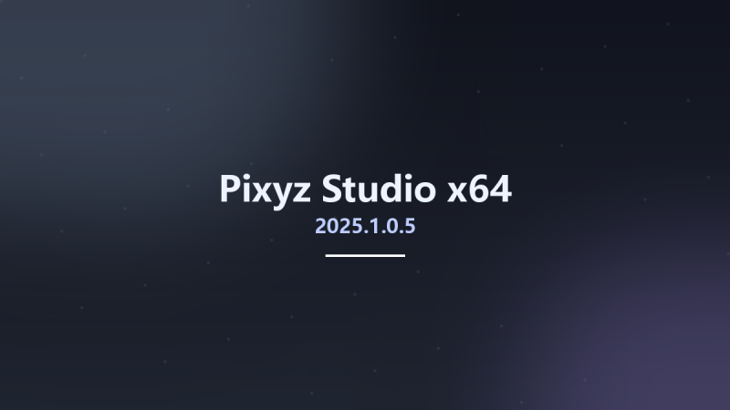 工程行业_Win64_Pixyz Studio 2022.1.2.7 x64资源下载地址_百度网盘迅雷BT-360自学网