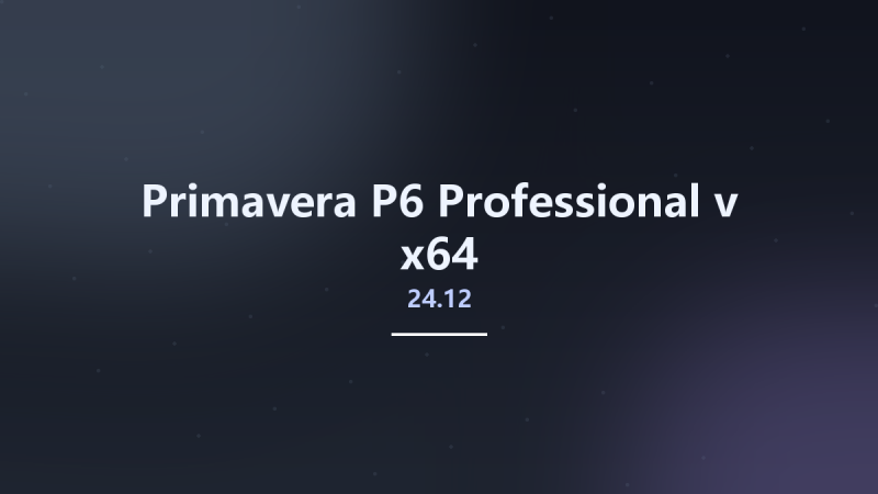 Primavera P6 Professional v23.12 x64资源下载地址_百度网盘迅雷BT-360自学网