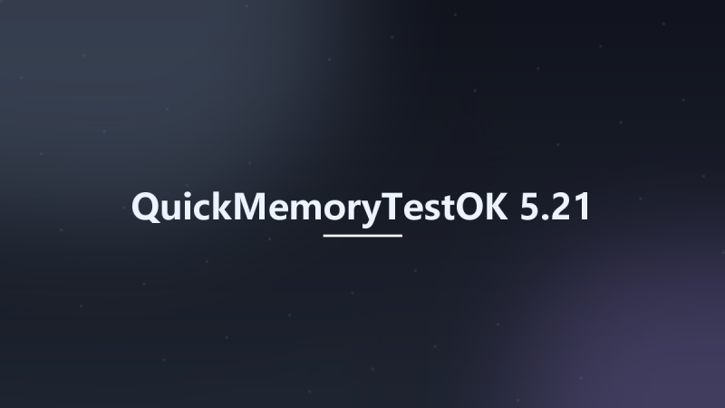 QuickMemoryTestOK 5.21资源下载地址_百度网盘迅雷BT-360自学网