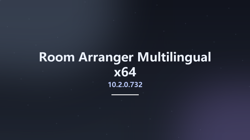 Room Arranger 10.2.0.732 Multilingual x64资源下载地址_百度网盘迅雷BT-360自学网