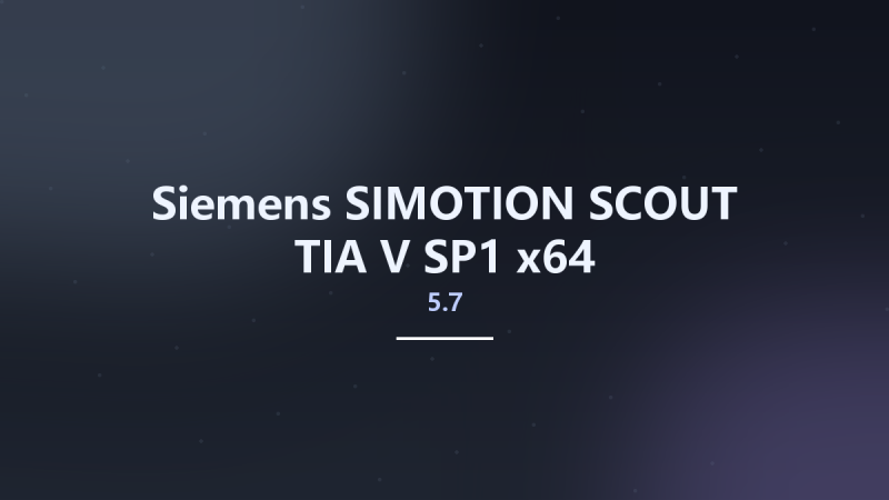 Siemens SIMOTION SCOUT TIA V5.7 SP1 x64资源下载地址_百度网盘迅雷BT-360自学网