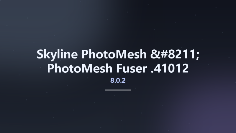 Skyline PhotoMesh - PhotoMesh Fuser 8.0.2.41012资源下载地址_百度网盘迅雷BT-360自学网