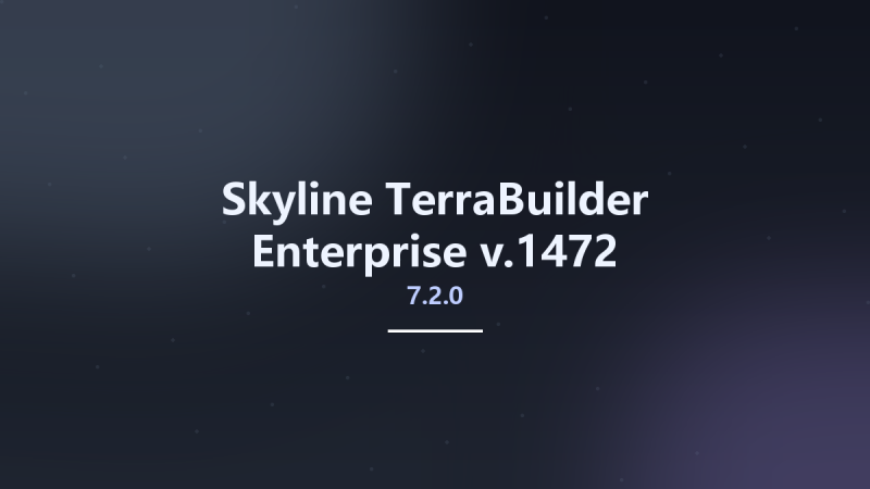 Skyline TerraBuilder Enterprise v7.2.0.1472资源下载地址_百度网盘迅雷BT-360自学网