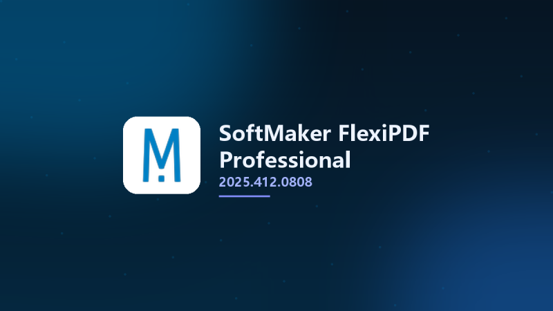 SoftMaker FlexiPDF Professional 2025.410.0717 Multilingual资源下载地址_百度网盘迅雷BT-360自学网