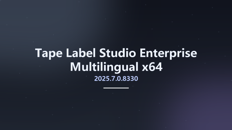 图形开发_Win64_Tape Label Studio Enterprise 2023.7.0.7842 x64 Multilingual资源下载地址_百度网盘迅雷BT-360自学网