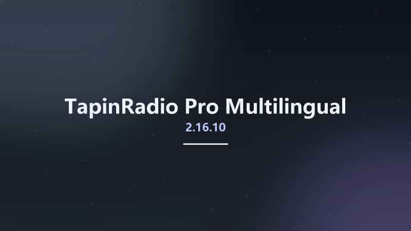 TapinRadio Pro 2.16.10 Multilingual资源下载地址_百度网盘迅雷BT-360自学网