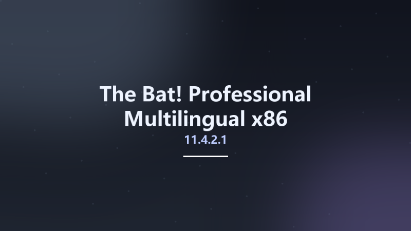 实用工具_Win64_The Bat! Professional 11.2.1 Multilingual x64资源下载地址_百度网盘迅雷BT-360自学网