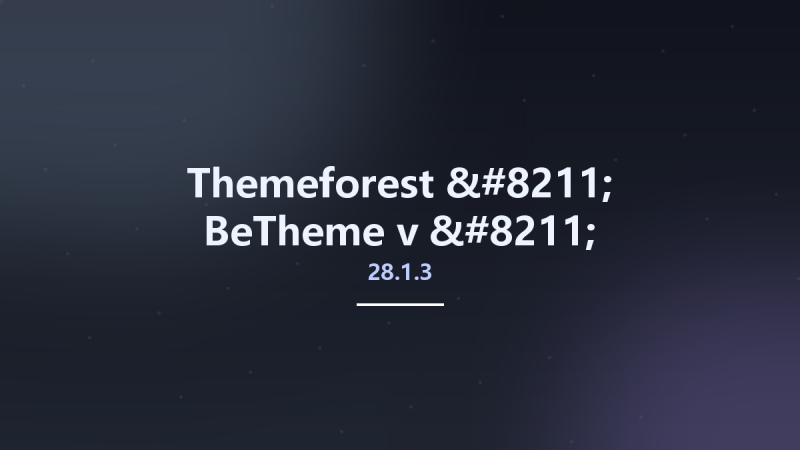 Themeforest - BeTheme v27.6.3 - Responsive Multi-Purpose WordPress & WooCommerce Theme资源下载地址_百度网盘迅雷BT-360自学网