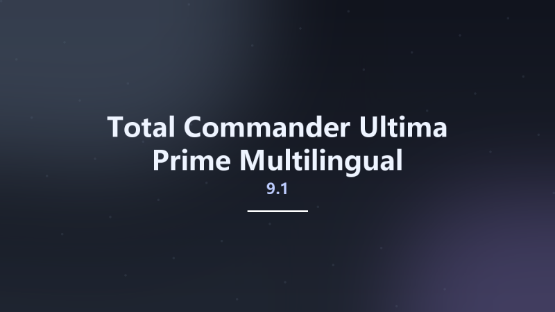 Total Commander Ultima Prime 9.1 Multilingual资源下载地址_百度网盘迅雷BT-360自学网