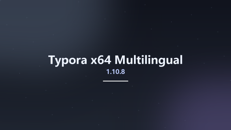 办公应用_Win64_Typora 1.4.7 x64 Multilingual资源下载地址_百度网盘迅雷BT-360自学网