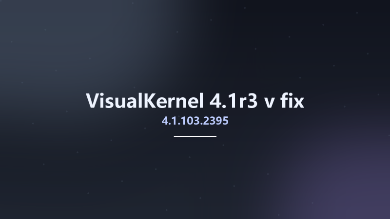 VisualKernel 4.1r3 v4.1.103.2395 fix资源下载地址_百度网盘迅雷BT-360自学网