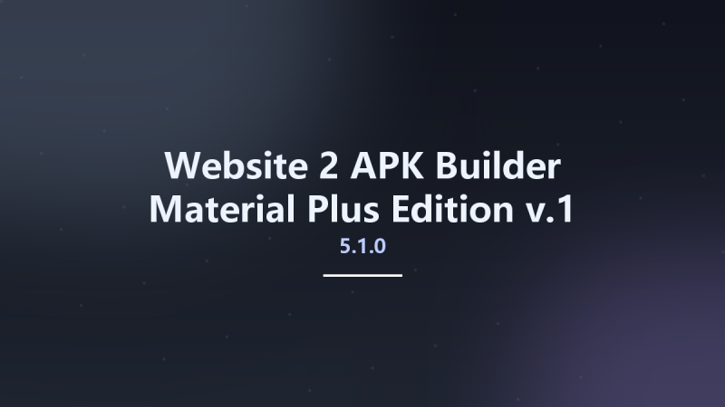 Website 2 APK Builder Material Plus Edition v5.1.0.1资源下载地址_百度网盘迅雷BT-360自学网