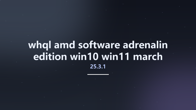 whql-amd-software-adrenalin-edition-25.3.1-win10-win11-march-rdna Studyown.Com资源下载地址_百度网盘迅雷BT-360自学网