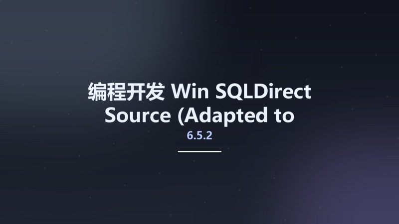 编程开发_Win_SQLDirect 6.5.2 Source (Adapted to Alexandria)资源下载地址_百度网盘迅雷BT-360自学网