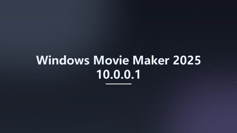 Windows Movie Maker 2025 10.0.0.1-360自学网